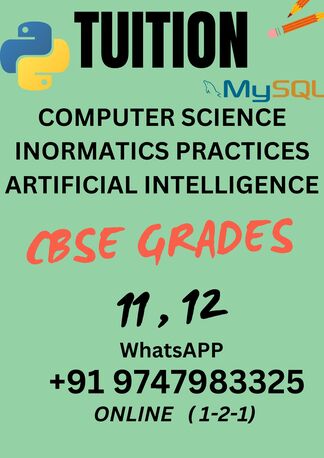 Tuition COMPUTER SCIENCE/IP/AI CBSE  One -2-One * WhatsApp **: +91 9747983325 (QA**) photo 1